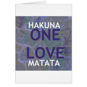 HAKUNA MATATA