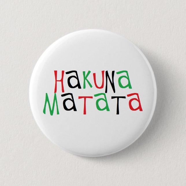 Hakuna matata 2 inch round button (Front)