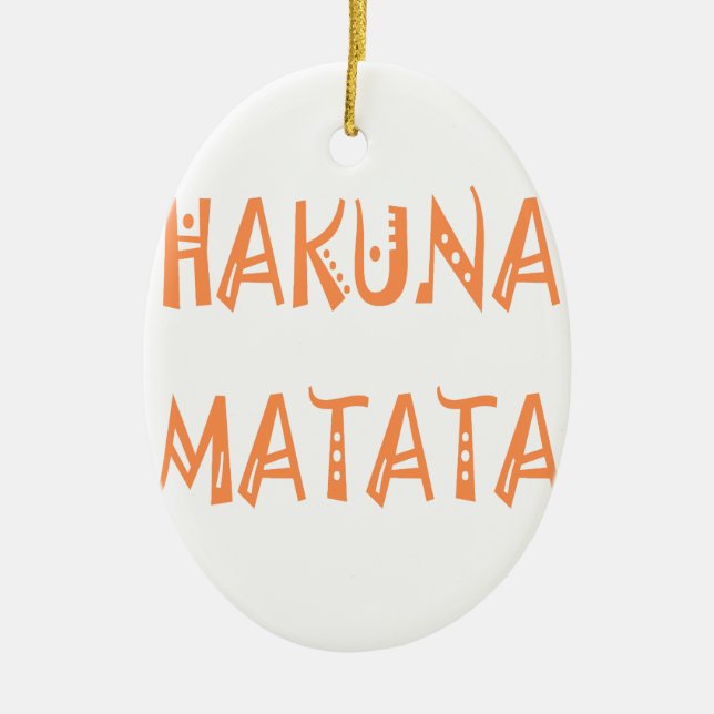 Hakuna Matata – African Tribal Text Art Ceramic Ornament (Front)