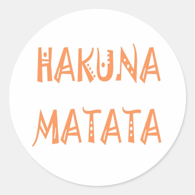 Hakuna Matata – African Tribal Text Art Classic Round Sticker (Front)