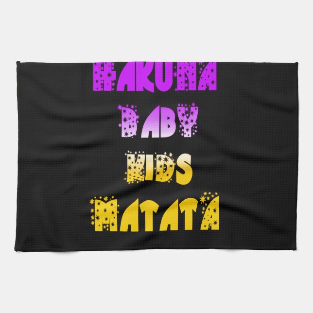 Hakuna Matata Baby and Kids Art Print Kitchen Towel (Horizontal)