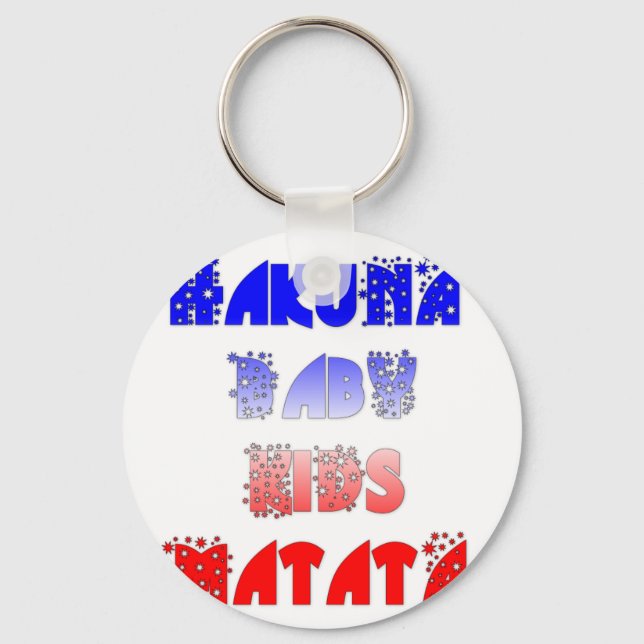 Hakuna Matata Baby & Kids: French Color Design Keychain (Front)