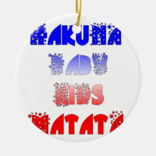 Hakuna Matata Baby & Kids: French Colour Design Ceramic Ornament