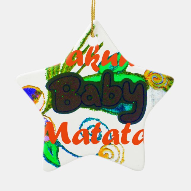 Hakuna Matata Baby.png Ceramic Ornament (Front)