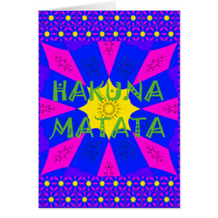 Hakuna Matata Beautiful Amazing Design Colours