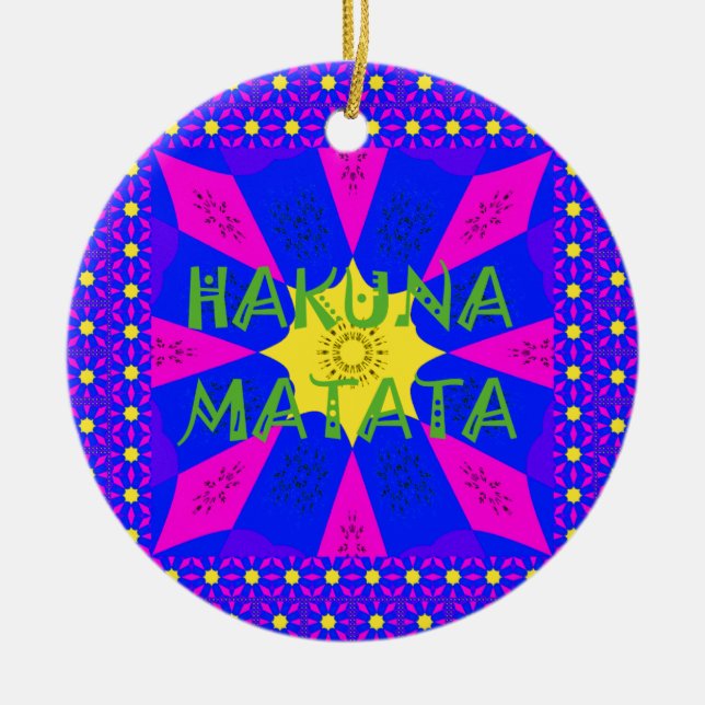 Hakuna Matata Beautiful Amazing Design Colours Ceramic Ornament (Front)