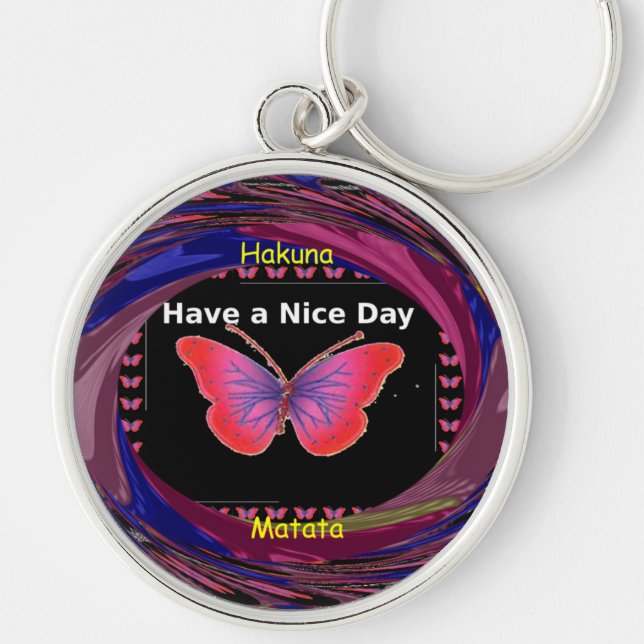 "Hakuna Matata Butterfly" Inspirational - Nice Day Keychain (Front)