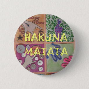 Hakuna Matata cute amazing work of art.png 2 Inch Round Button