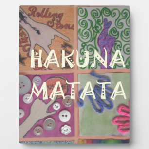 Hakuna Matata cute amazing work of art.png Plaque
