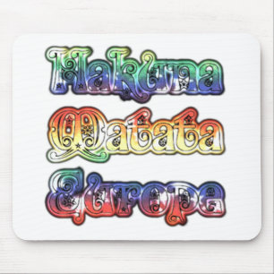 Hakuna Matata Europe Art Print/Graphic Mouse Pad