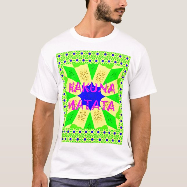 Hakuna Matata - Geometrical Global inspired custom T-Shirt (Front)