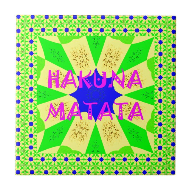 Hakuna Matata - Geometrical Global inspired custom Tile (Front)