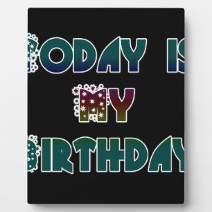 Hakuna Matata Gift Today is my Birthday.png Plaque