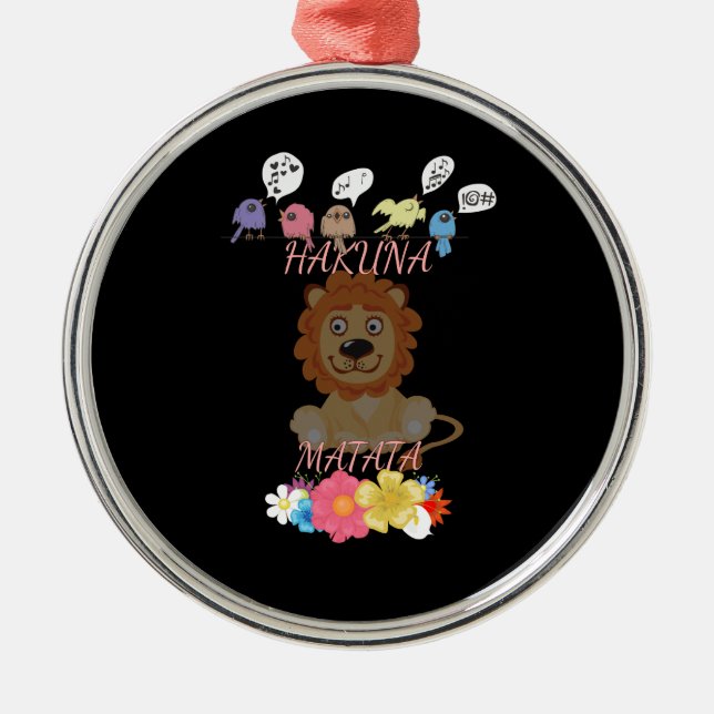 Hakuna Matata Hakunamatata baby lion. Metal Ornament (Front)