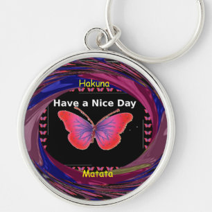 Hakuna Matata Have a Nice Day.png Keychain