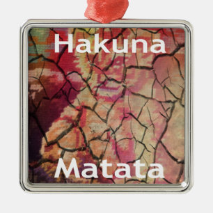Hakuna Matata.JPG Metal Ornament