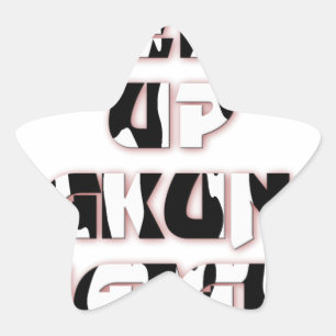 Hakuna Matata Keep it up Gifts Star Sticker