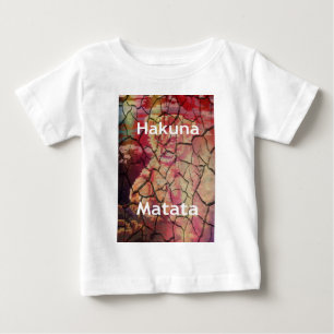 Hakuna Matata  lion dry cracked mud Baby T-Shirt