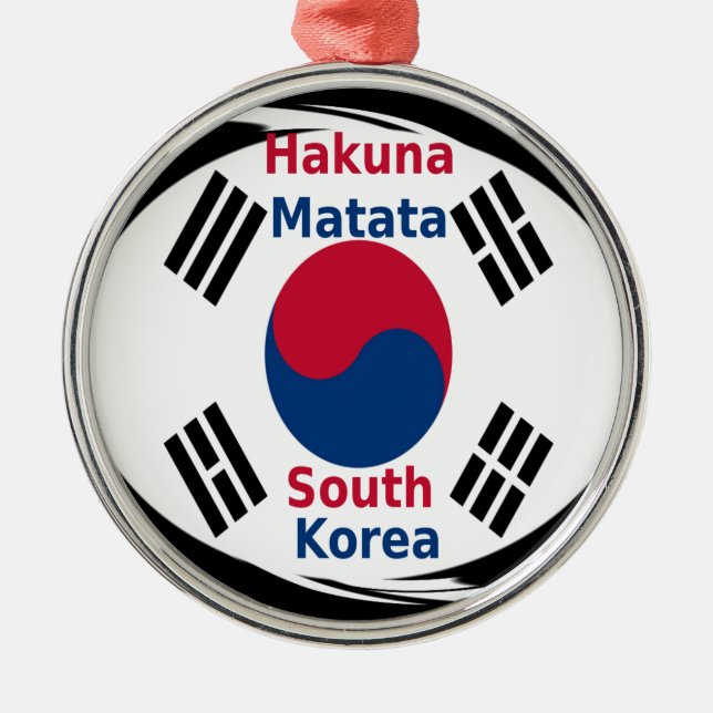 Hakuna Matata South Korea Metal Ornament (Front)