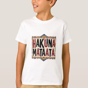 Hakuna Matata T-Shirt