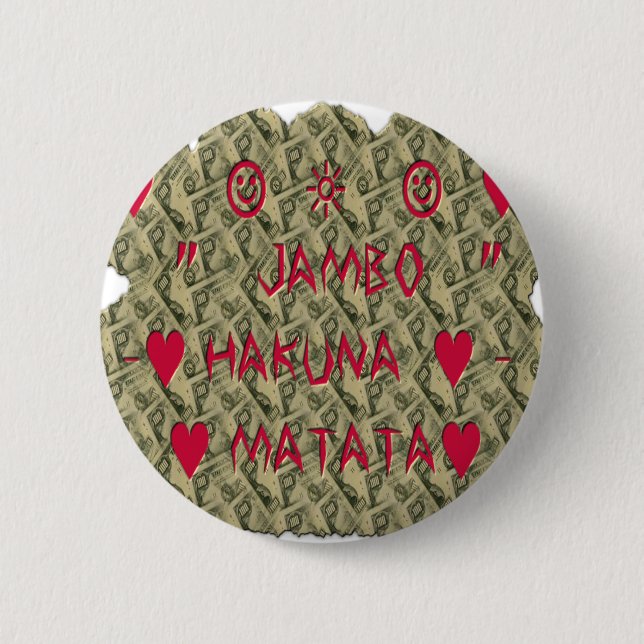 Hakuna Matata Talk Money Art Print Design 2 Inch Round Button (Front)