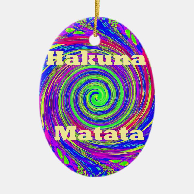 Hakuna Matata – Whirl Design with Vibrant Colours Ceramic Ornament (Front)