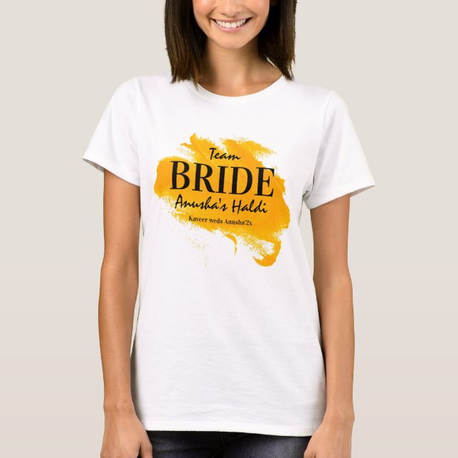 Haldi ceremony team bride matching personalized T-Shirt (Front)