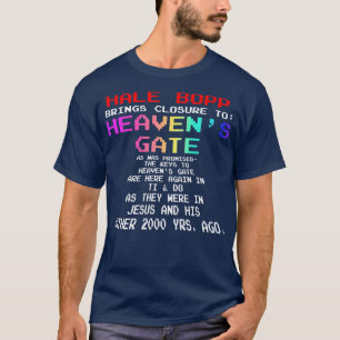 Hale Bopp Brings Closure To Heavens Gate T-Shirt