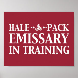 Hale Pack Emissary In Training Customizable Colour Poster