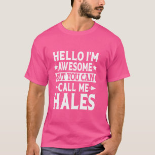 Hales Surname Call Me Hales Family Team Last Name T-Shirt