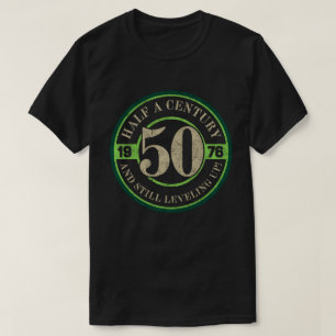 Half a Century and Still Leveling Up 50th Birthday T-Shirt