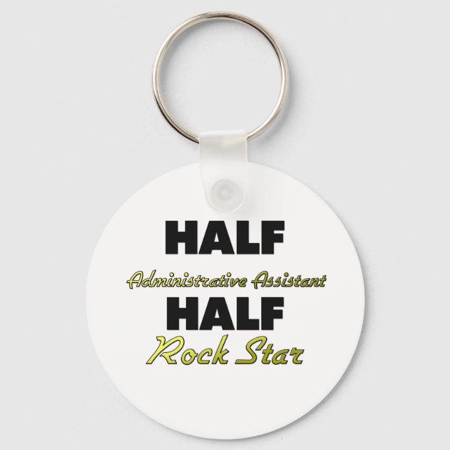 Half Administrative Assistant Half Rock Star Keychain (Front)