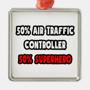 Half Air Traffic Controller ... Half Superhero Metal Ornament