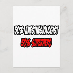 Half Anesthesiologist...Half Superhero Postcard