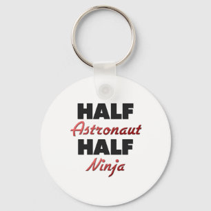 Half Astronaut Half Ninja Keychain