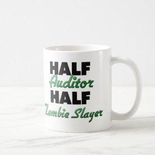 Half Auditor Half Zombie Slayer Coffee Mug