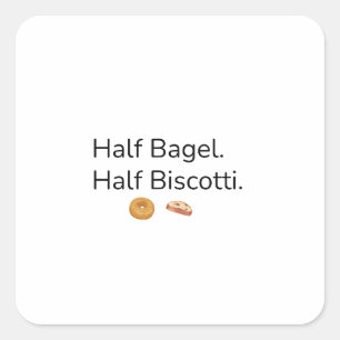 Half Bagel Half Biscotti Sticker