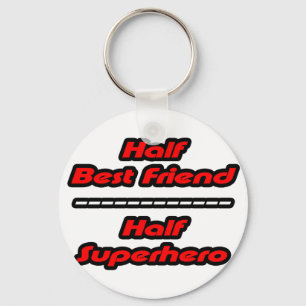 Half Best Friend Half Superhero Keychain