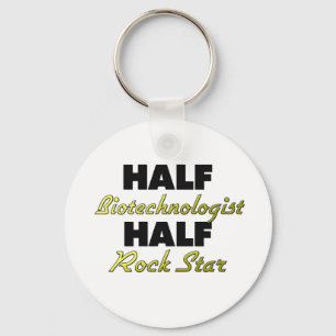 Half Biotechnologist Half Rock Star Keychain