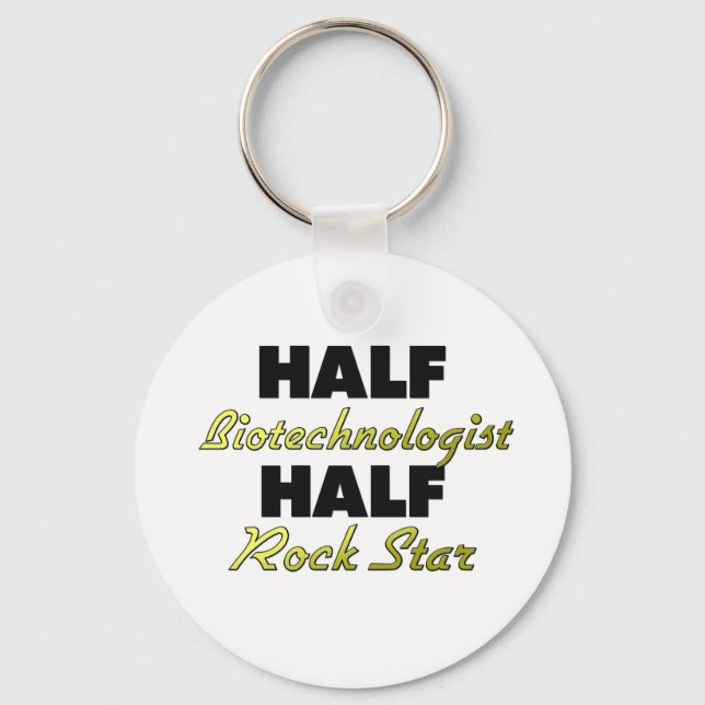 Half Biotechnologist Half Rock Star Keychain (Front)