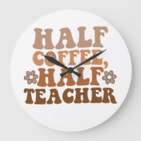 Half Coffee Half Teacher Back to School Teacher
