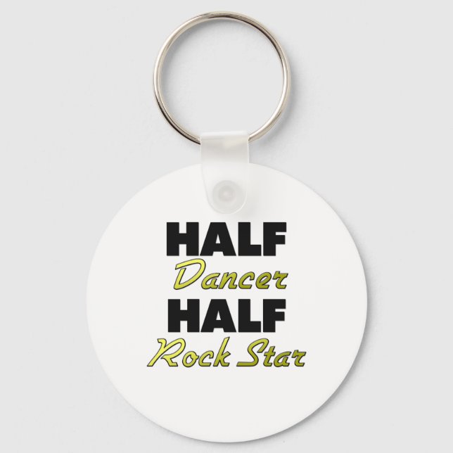 Half Dancer Half Rock Star Keychain (Front)