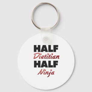 Half Dietician Half Ninja Keychain