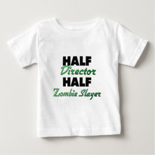 Half Director Half Zombie Slayer Baby T-Shirt