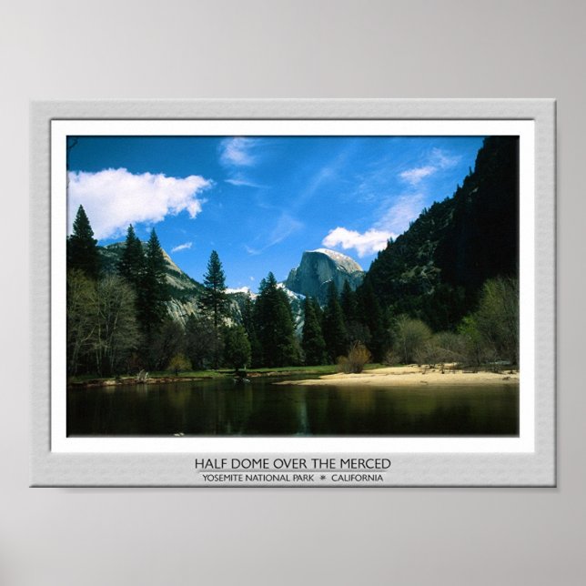 Half Dome over the Merced Poster (Front)