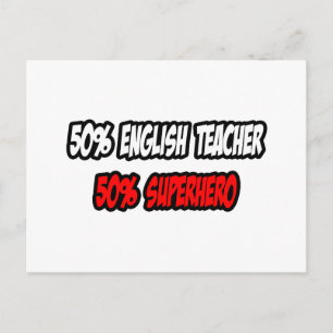 Half English Teacher...Half Superhero Postcard