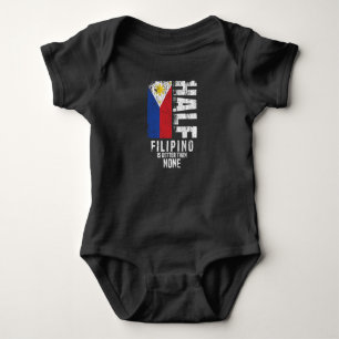 Half Filipino Is Better Than None Funny Filipino F Baby Bodysuit