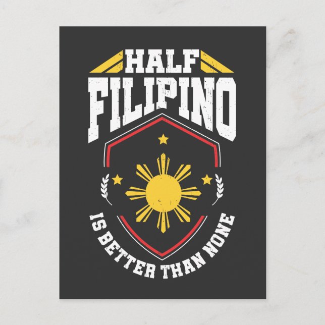Half Filipino is better than none - Philippines Postcard (Front)