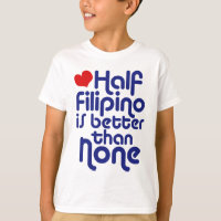 Half Filipino ...
