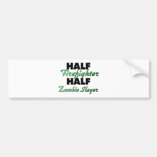Half Firefighter Half Zombie Slayer Bumper Sticker